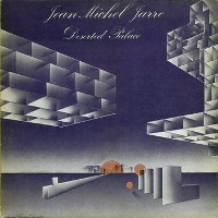 Jean Michel Jarre (Жан Мишель Жарр) обложки альбомов  1972 - Deserted Palace